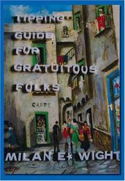 Cover of: Tipping Guide for Gratuitous Folks
