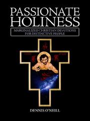 Cover of: Passionate Holiness: Marginalized Christian Devotions for Distinctive Peoples