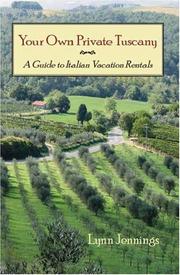 Cover of: Your Own Private Tuscany by Lynn Jennings