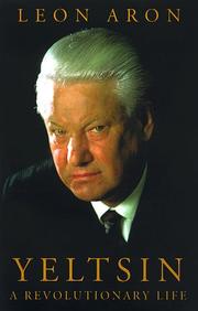 Cover of: Yeltsin: A Revolutionary Life