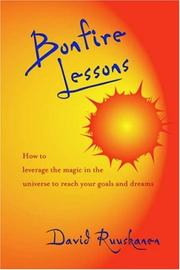 Cover of: Bonfire Lessons: How to Leverage the Magic in the Universe to Reach Your Goals and Dreams