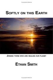 Cover of: Softly On This Earth