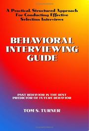 Cover of: Behavioral Interviewing Guide by Tom S Turner