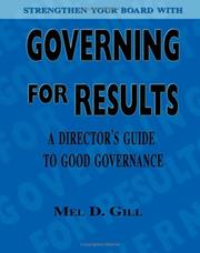 Cover of: Governing for Results by Mel D. Gill