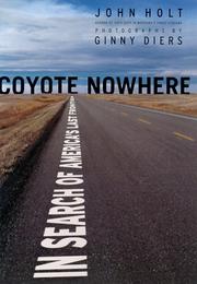 Cover of: Coyote nowhere by John Holt