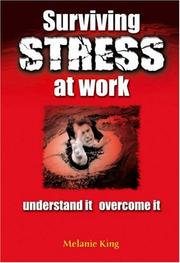 Cover of: Surviving Stress at Work: Understand It, Overcome It