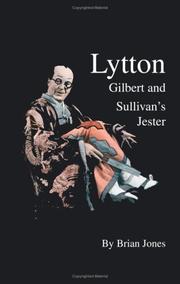 Cover of: Lytton: Gilbert and Sullivan's Jester