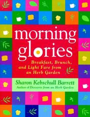 Cover of: Morning Glories: Breakfast, Brunch, and Light Fare from an Herb Garden
