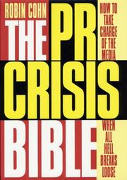 The PR Crisis Bible by Robin Cohn