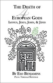 Cover of: The Death of 4 European Gods: Iannus, Jesus, John & Janis