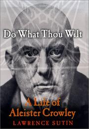 Cover of: Do what thou wilt by Lawrence Sutin, Lawrence Sutin