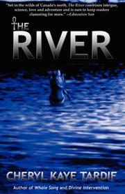 Cover of: The River by Cheryl Kaye Tardif