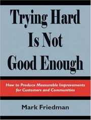 Cover of: Trying Hard Is Not Good Enough by Mark Friedman