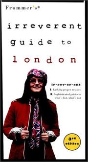 Cover of: Frommer's Irreverent Guide to London, 3rd Edition (Irreverent)