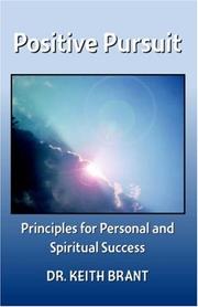 Cover of: Positive Pursuit: Principles for Personal and Spiritual Success