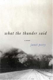 What the thunder said by Janet Peery