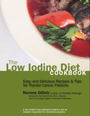 The Low Iodine Diet Cookbook by Norene Gilletz