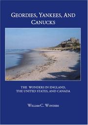 Cover of: Geordies, Yankees, and Canucks: The Wonders In England, the United States, and Canada
