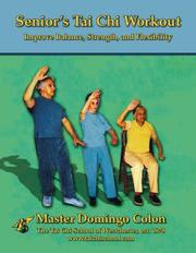 Cover of: Senior's Tai Chi Workout: Improve Balance, Strength and Flexibility