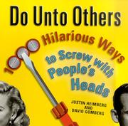 Cover of: Do unto others: 1,000 hilarious ways to screw with people's heads