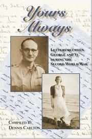 Cover of: Yours Always: Letters between George and Vi during the Second World War