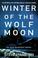 Cover of: Winter of the wolf moon