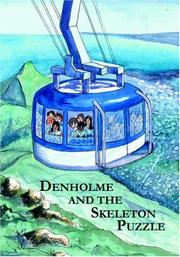 Cover of: Denholme and the Skeleton Puzzle