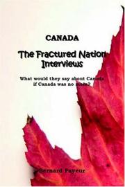 Cover of: Canada; The Fractured Nation Interviews