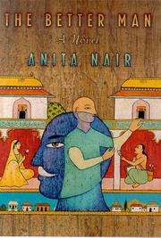 Cover of: The better man by Anita Nair