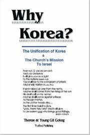 Cover of: Why Korea?: The Unification of Korea & the Church's Mission to Israel