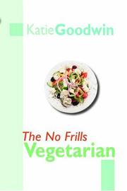 Cover of: The No Frills Vegetarian