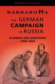 Cover of: Barbarossa: The German Campaign in Russia - Planning and Operations (1940-1942)