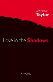 Cover of: Love in the Shadows by Lawrence Taylor