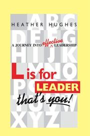 Cover of: L is for Leader: A Journey into Effective Leadership