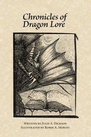 Cover of: Chronicles of Dragon Lore by Julie A. Dickson