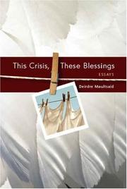 Cover of: This Crisis, These Blessings: Essays