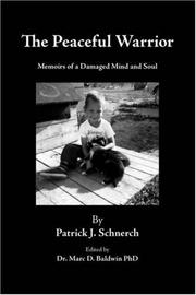 Cover of: The Peaceful Warrior: Memoirs of a Damaged Mind and Soul