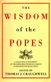 Cover of: The wisdom of the popes by Thomas J. Craughwell