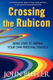 Cover of: Crossing the Rubicon: Seven Steps to Writing Your Own Personal Strategy