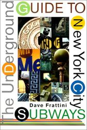 Cover of: The underground guide to New York City subways by Dave Frattini