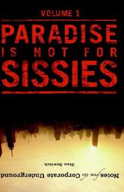 Cover of: Notes from the Corporate Underground: Paradise is not for Sissies