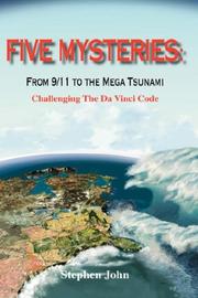 Cover of: Five Mysteries: From 9/11 to the Mega Tsunami - Challenging the Da Vinci Code