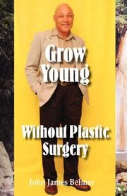 Cover of: Grow Young Without Plastic Surgery