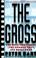 Cover of: The Gross: The Hits, The Flops