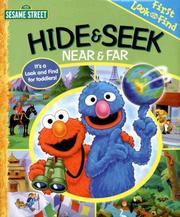 Cover of: Sesame Street Hide & Seek: Near & Far (First Look and Find)