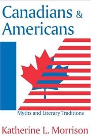 Cover of: Canadians and Americans: Myths and Literary Traditions