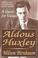 Cover of: Aldous Huxley