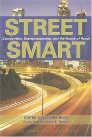 Cover of: Street Smart: Competition, Entrepreneurship, and the Future of Roads