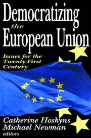 Cover of: Democratizing the European Union: issues for the twenty-first century