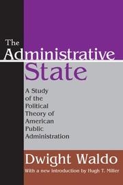 The administrative state by Dwight Waldo